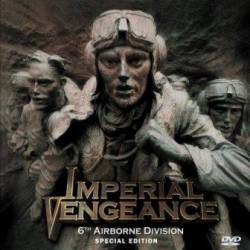 Imperial Vengeance : 6th Airborne Division - Special Edition